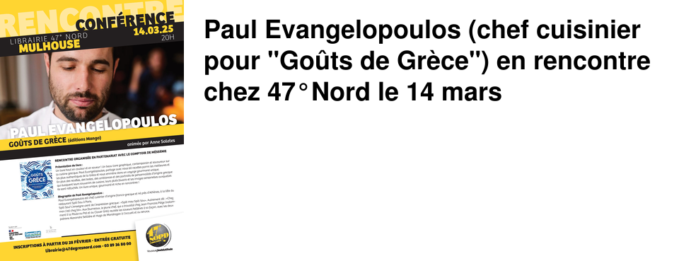 Paul Evangelopoulos (chef cuisinier pour "Go�ts de Gr�ce") en rencontre chez 47�Nord le 14 mars
