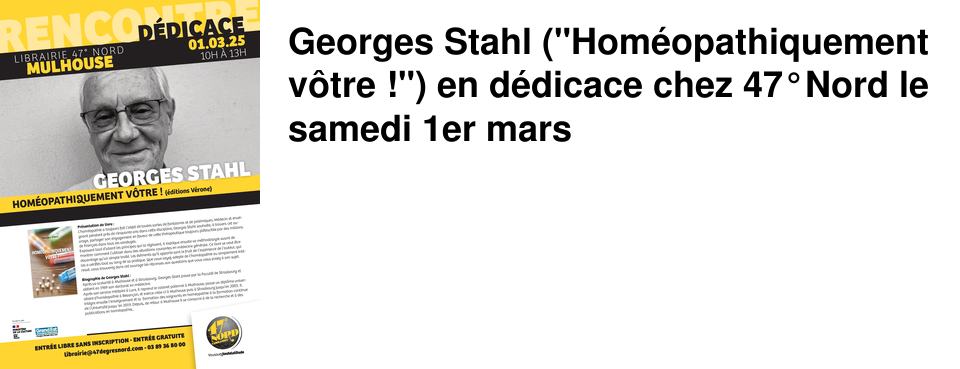 Georges Stahl ("Hom�opathiquement v�tre !") en d�dicace chez 47�Nord le samedi 1er mars