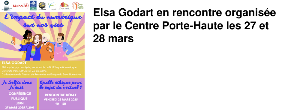 Elsa Godart en rencontre organis�e par le Centre Porte-Haute les 27 et 28 mars