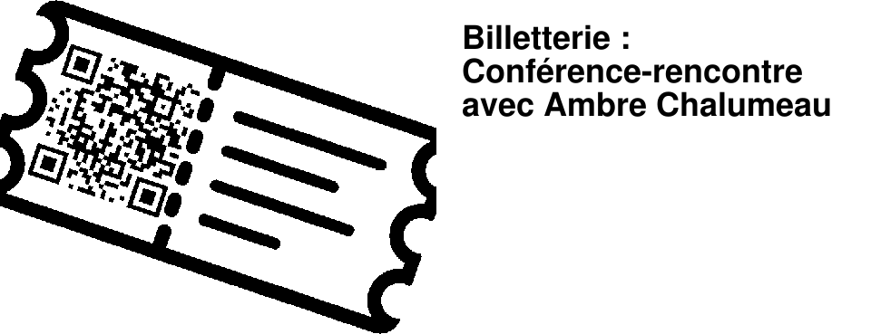 Billetterie : Conf�rence-rencontre avec Ambre Chalumeau