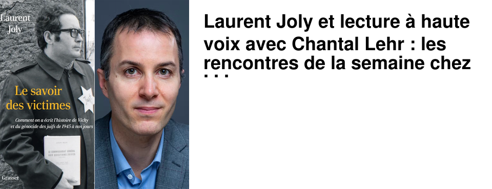 Laurent Joly et lecture � haute voix avec Chantal Lehr : les rencontres de la semaine chez 47�Nord
