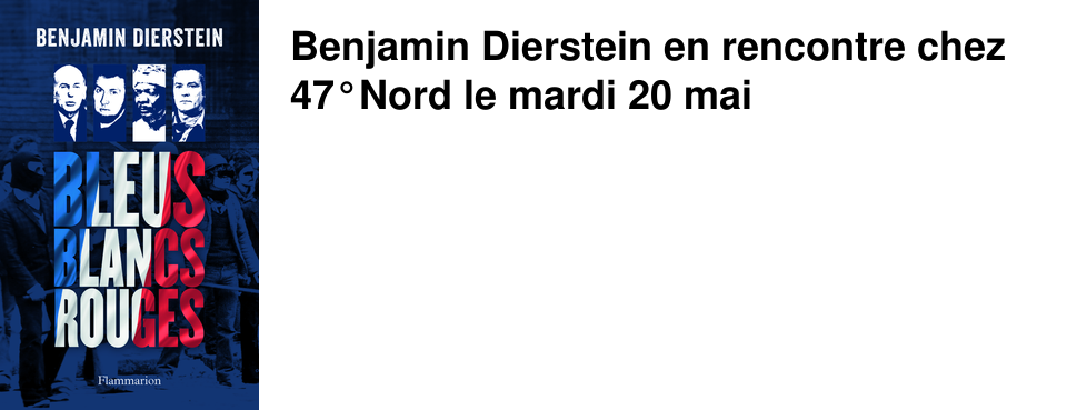 Benjamin Dierstein en rencontre chez 47�Nord le mardi 20 mai