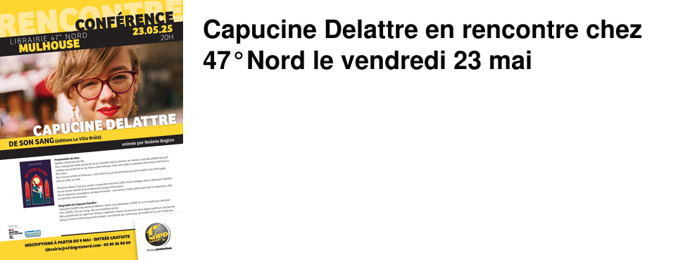 Capucine Delattre en rencontre chez 47�Nord le vendredi 23 mai
