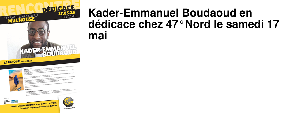 Kader-Emmanuel Boudaoud en d�dicace chez 47�Nord le samedi 17 mai