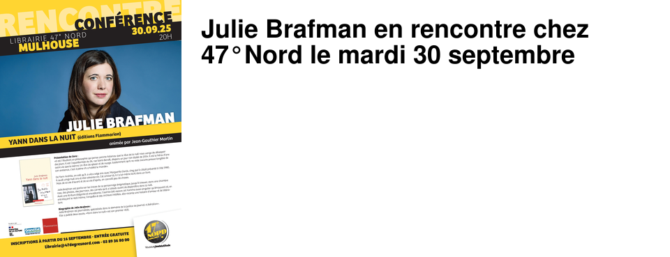 Julie Brafman en rencontre chez 47�Nord le mardi 30 septembre