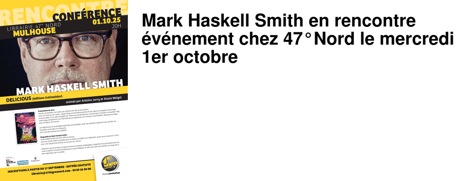 Mark Haskell Smith en rencontre �v�nement chez 47�Nord le mercredi 1er octobre
