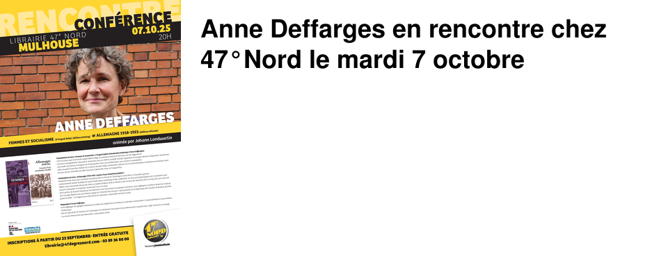 Anne Deffarges en rencontre chez 47�Nord le mardi 7 octobre