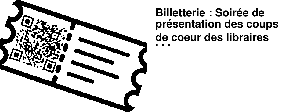 Billetterie : Soir�e de pr�sentation des coups de coeur des libraires de 47�Nord
