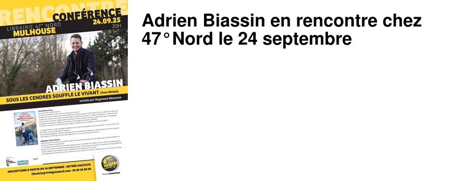 Adrien Biassin en rencontre chez 47�Nord le 24 septembre