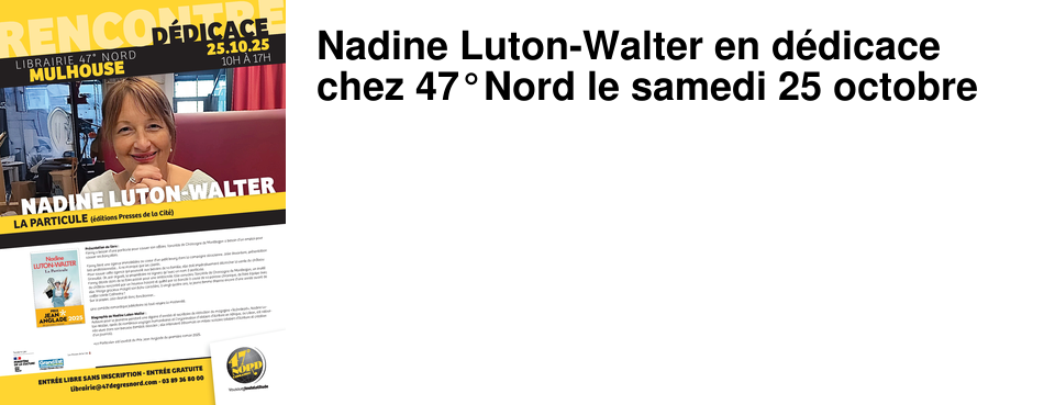 Nadine Luton-Walter en d�dicace chez 47�Nord le samedi 25 octobre