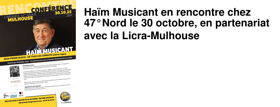 Ha�m Musicant en rencontre chez 47�Nord le 30 octobre, en partenariat avec la Licra-Mulhouse