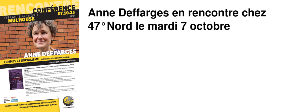 Anne Deffarges en rencontre chez 47�Nord le mardi 7 octobre