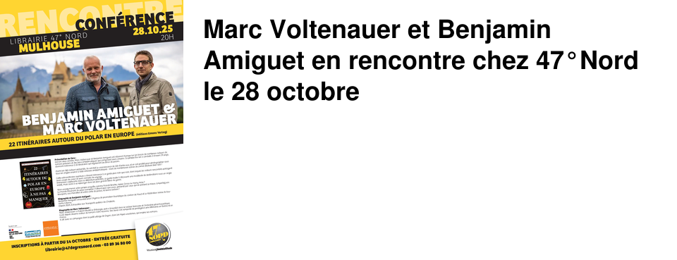 Marc Voltenauer et Benjamin Amiguet en rencontre chez 47�Nord le 28 octobre