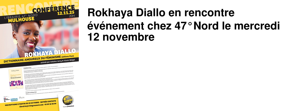 Rokhaya Diallo en rencontre �v�nement chez 47�Nord le mercredi 12 novembre
