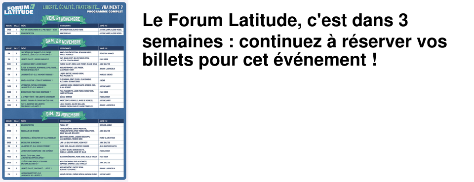 Le Forum Latitude, c'est dans 3 semaines : continuez � r�server vos billets pour cet �v�nement !
