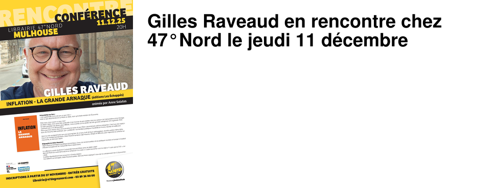 Gilles Raveaud en rencontre chez 47�Nord le jeudi 11 d�cembre