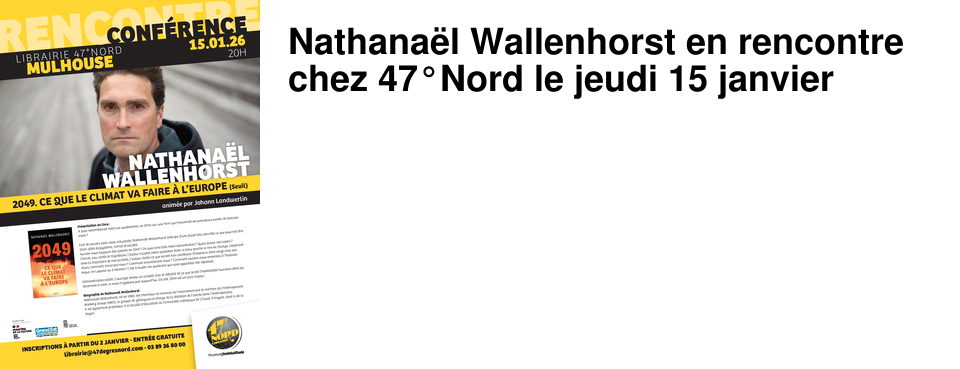 Nathana�l Wallenhorst en rencontre chez 47�Nord le jeudi 15 janvier