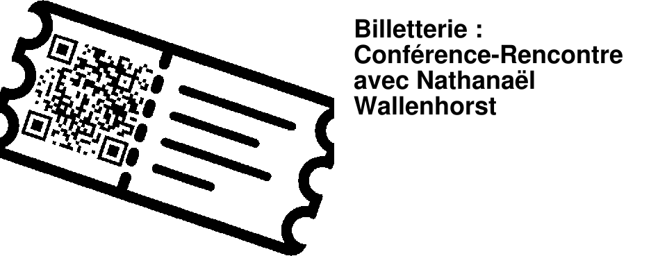 Billetterie : Conf�rence-Rencontre avec Nathana�l Wallenhorst