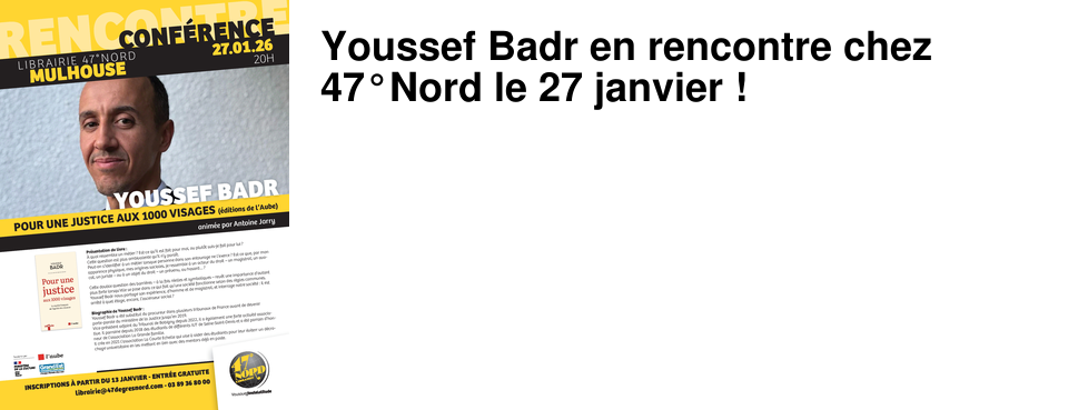 Youssef Badr en rencontre chez 47�Nord le 27 janvier !