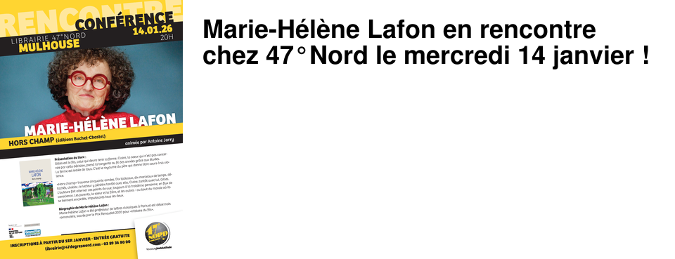 Marie-H�l�ne Lafon en rencontre chez 47�Nord le mercredi 14 janvier !