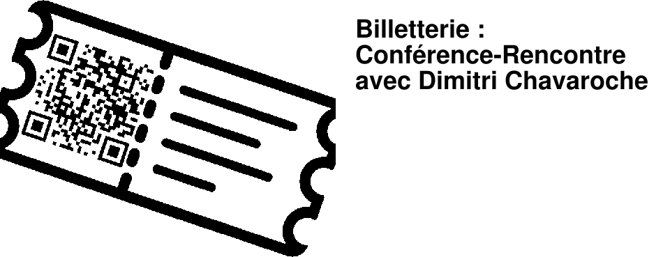 Billetterie : Conf�rence-Rencontre avec Dimitri Chavaroche