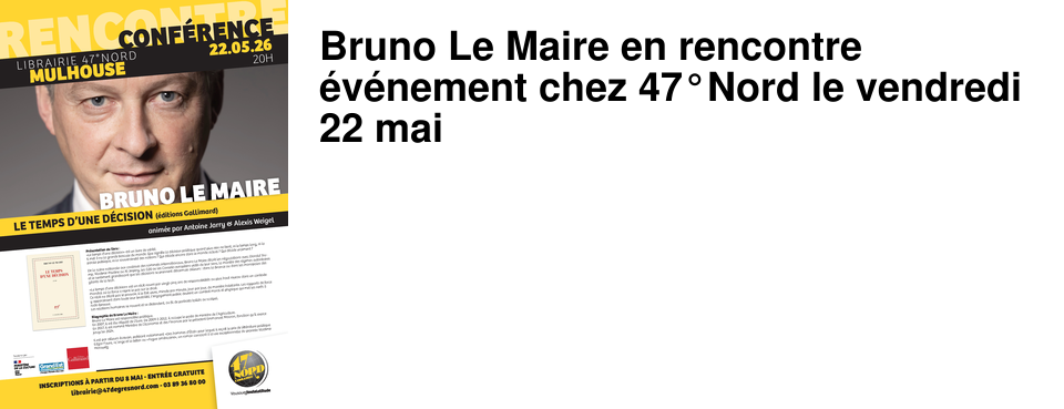 Bruno Le Maire en rencontre �v�nement chez 47�Nord le vendredi 22 mai