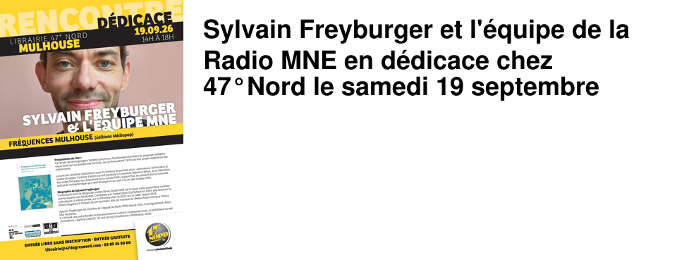 Sylvain Freyburger et l'�quipe de la Radio MNE en d�dicace chez 47�Nord le samedi 19 septembre