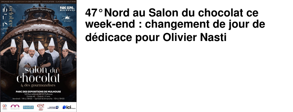 47�Nord au Salon du chocolat ce week-end : changement de jour de d�dicace pour Olivier Nasti