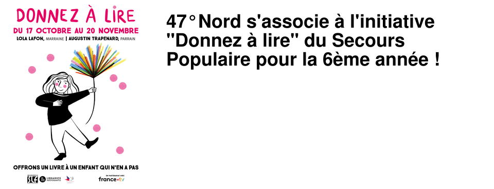 47�Nord s'associe � l'initiative "Donnez � lire" du Secours Populaire pour la 6�me ann�e !