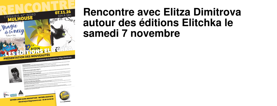 Rencontre avec Elitza Dimitrova autour des �ditions Elitchka le samedi 7 novembre 